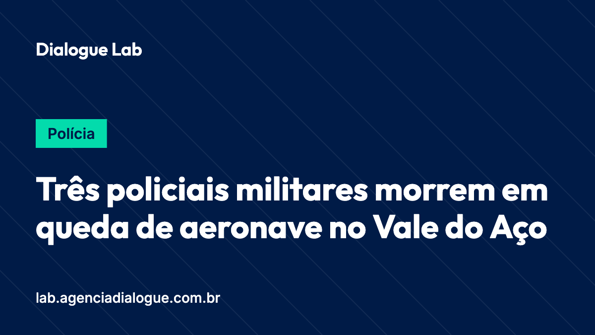 Três policiais militares morrem em queda de aeronave no Vale do Aço